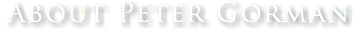 About Peter Gorman